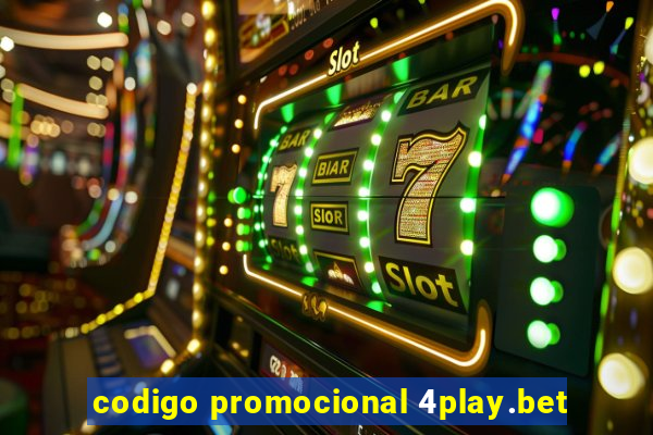 codigo promocional 4play.bet